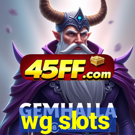 wg slots